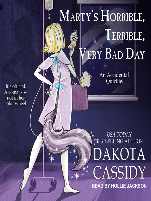 Title details for Marty's Horrible, Terrible, Very Bad Day by Dakota Cassidy - Available